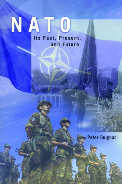 NATO: Its Past, Present, and Future