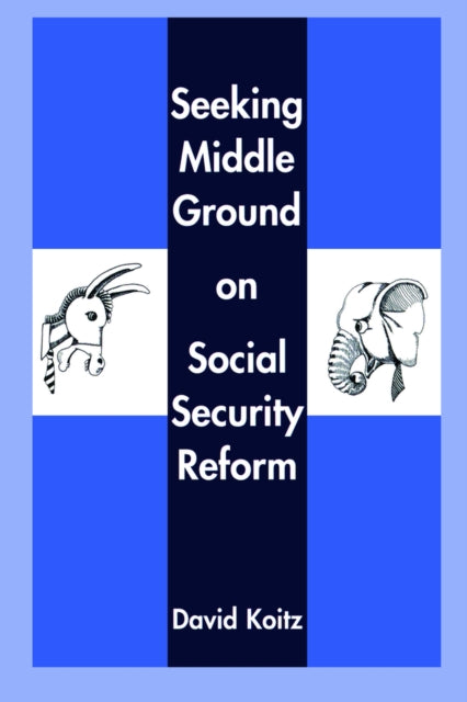 Seeking Middle Ground on Social Security Reform