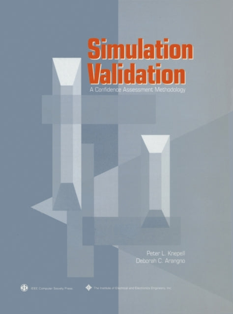 Simulation Validation: A Confidence Assessment Methodology