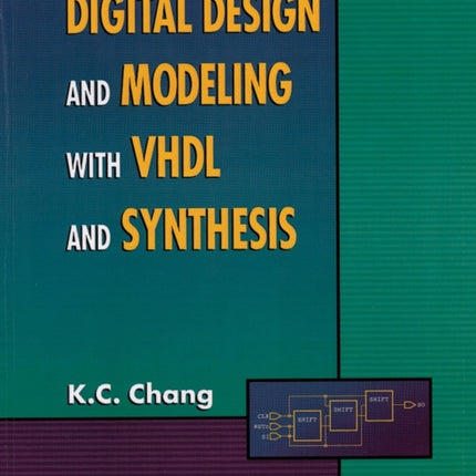 Digital Design and Modeling with VHDL and Synthesis