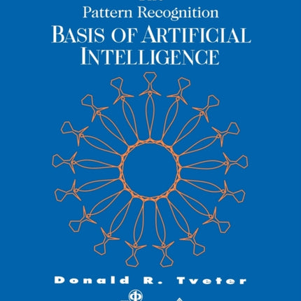 The Pattern Recognition Basis of Artificial Intelligence