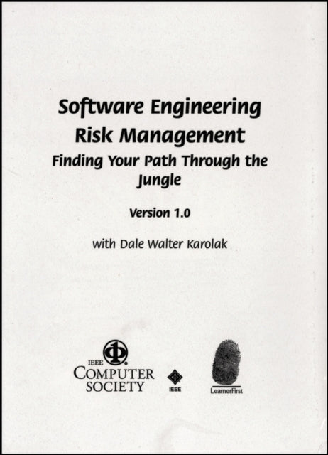 Software Engineering Risk Management: Finding Your Path through the Jungle