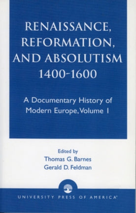 Renaissance Reformation and Absolutism 14001600