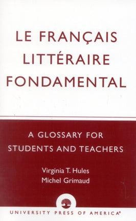 Le Francais Littraire Fondamental A Glossary for