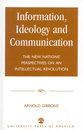 Information Ideology and Communication The New