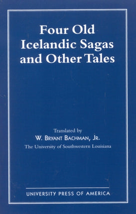 Four Old Icelandic Sagas and Other Tales