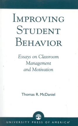 Improving Student Behavior Essays on Classroom