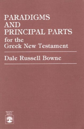 Paradigms and Principal Parts for the Greek New