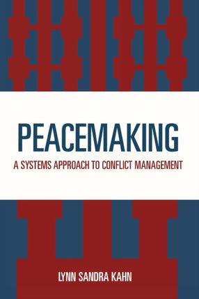 Peacemaking A Systems Approach to Conflict