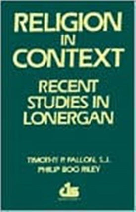 Religion in Context: Recent Studies in Lonergan