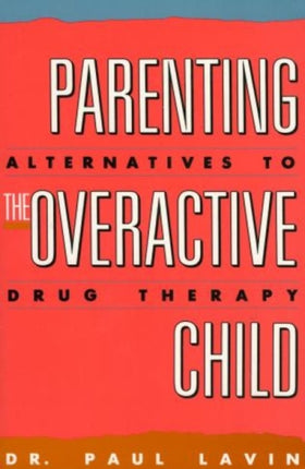 Parenting the Overactive Child