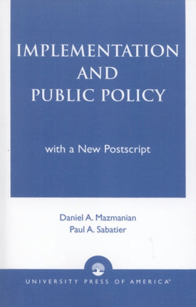 IMPLEMENTATION AND PUBLIC POLICY   By Mazmanian