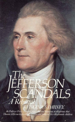 The Jefferson Scandals: A Rebuttal