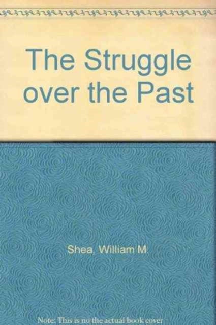 The Struggle over the Past: Fundamentalism in the Modern World