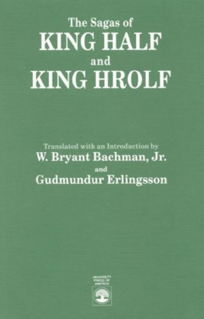 The Sagas of King Half and King Hrolf