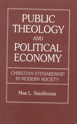 Public Theology and Political Economy Christian
