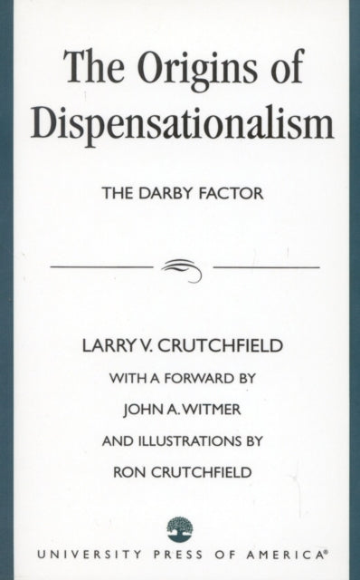 The Origins of Dispensationalism