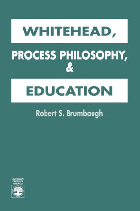 Whitehead Process Philosophy and Education