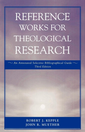 Reference Works for Theological Research An