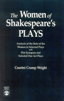 The Women of Shakespeares Plays Analysis of the