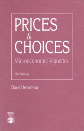 Prices and Choices Microeconomic Vignettes Third