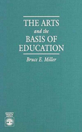 The Arts and the Basis of Education