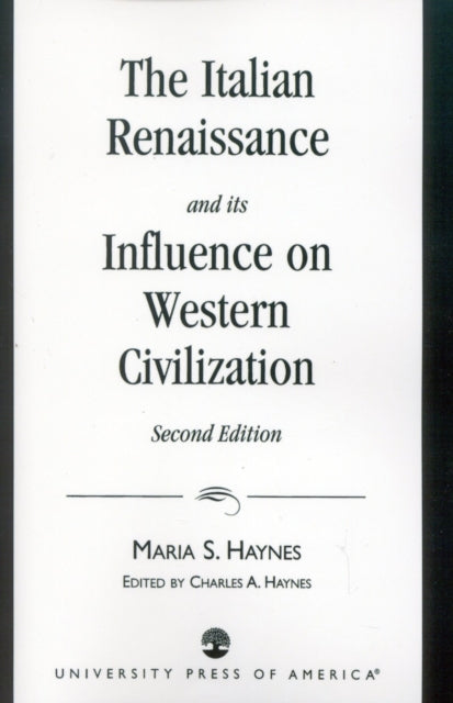 The Italian Renaissance and Its Influence on Western Civilization