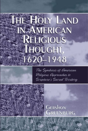 The Holy Land in American Religious Thought
