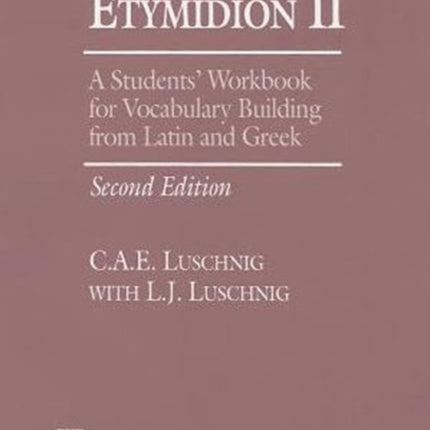 Etymidion II: A Students' Workbook for Vocabulary Building