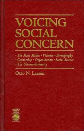 Voicing Social Concern: The Mass Media, Violence, Pornography, Censorship, Organization, Social Science, The Ultramultiversity