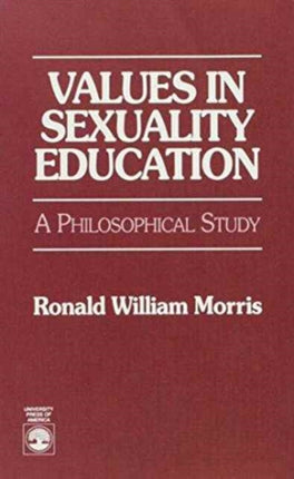 Values in Sexuality Education: A Philosophical Education