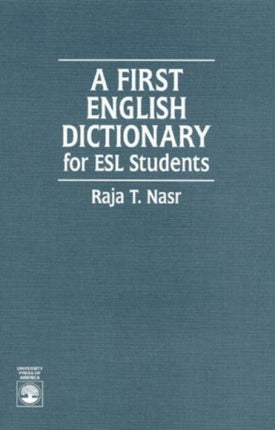 A First English Dictionary: For ESL Students