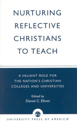 Nurturing Reflective Christians to Teach A
