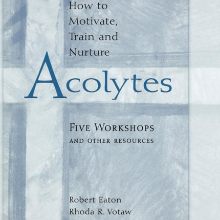 How to Motivate Train and Nurture Acolytes