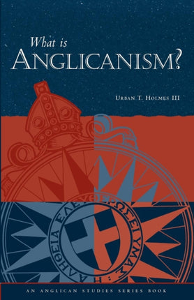 What Is Anglicanism