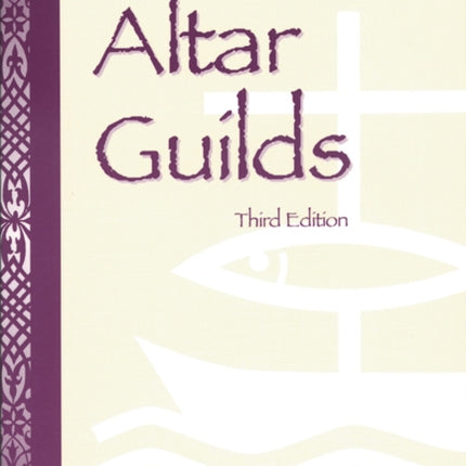 A Working Manual for Altar Guilds