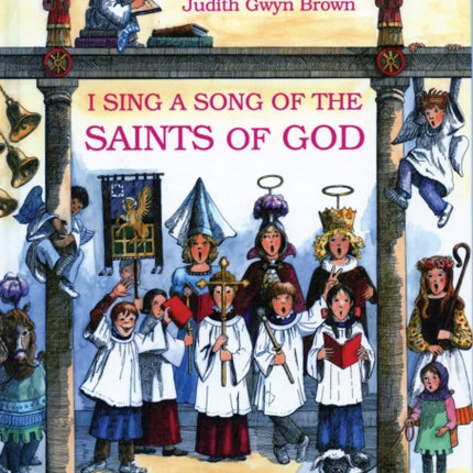 I Sing a Song of the Saints of God