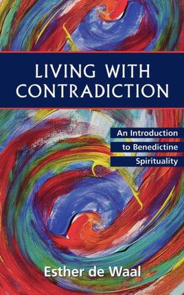 Living with Contradiction An Introduction to