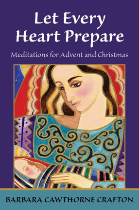 Let Every Heart Prepare Meditations for Advent