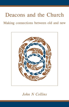Deacons and the Church Making Connections between