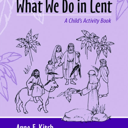 What We Do in Lent
