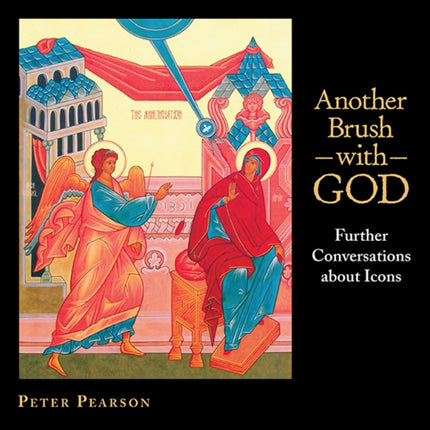Another Brush with God Further Conversations