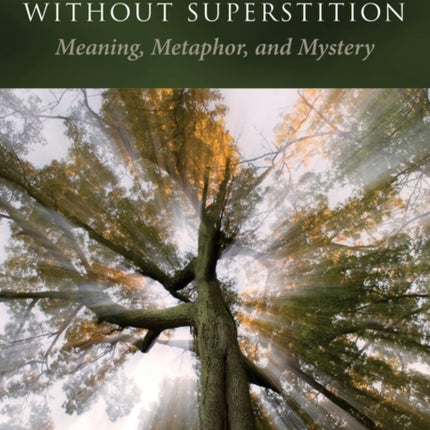 Christianity Without Superstition
