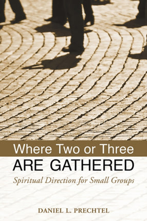 Where Two or Three Are Gathered Spiritual