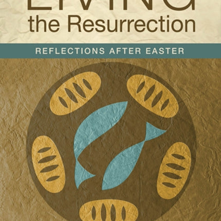 Living the Resurrection