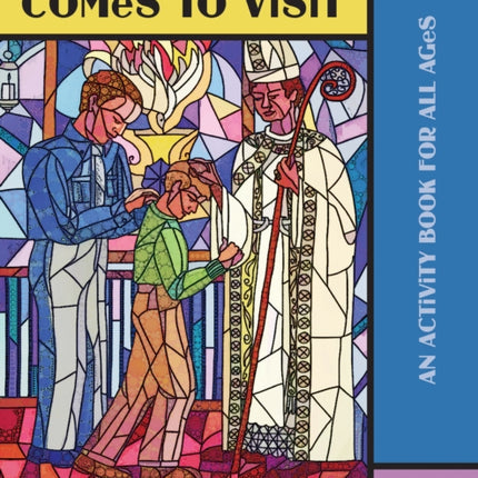 When the Bishop Comes to Visit