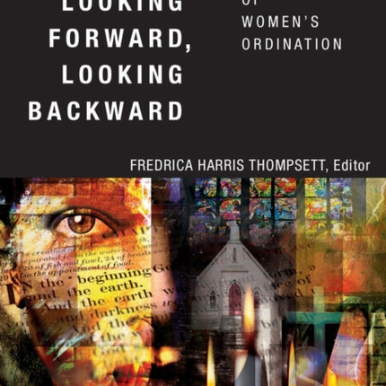 Looking Forward Looking Backward