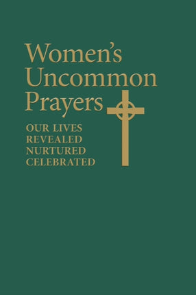 Womens Uncommon Prayers Our Lives Revealed