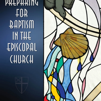 Preparing for Baptism in the Episcopal Church