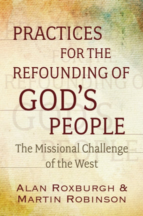 Practices for the Refounding of Gods People